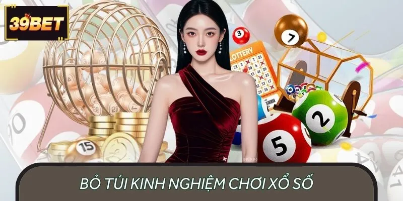 Bỏ túi kinh nghiệm chơi xổ số hôm nay hiệu quả từ cao thủ